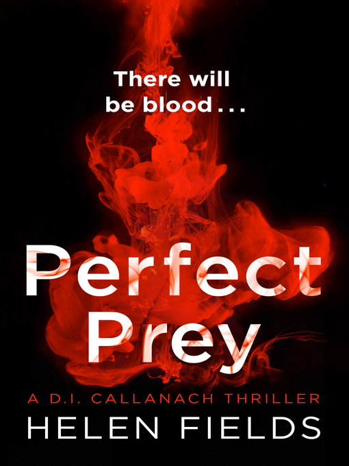 Détails du titre pour Perfect Prey par Helen Fields - Disponible